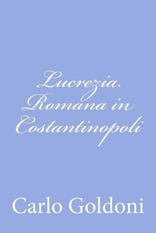 Lucrezia Romana in Costantinopoli