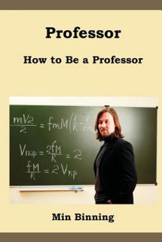 Professor: How to be a professor