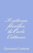 Il sistema filosofico di Carlo Cattaneo