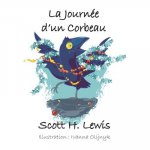 La Journe d un Corbeau