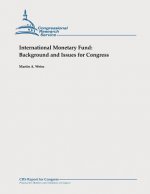 International Monetary Fund: Background and Issues for Congress