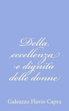 Della eccellenza e dignit? delle donne