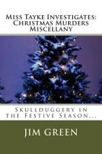 Miss Tayke Investigates: Christmas Murders Miscellany
