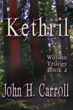 Kethril: Willden Trilogy