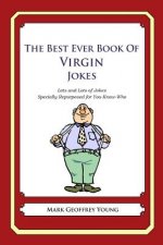 The Best Ever Book of Virgin Jokes: Lots and Lots of Jokes Specially Repurposed for You-Know-Who