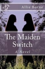 The Maiden Switch