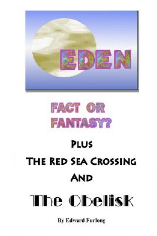 Eden: Fact or Fantasy?