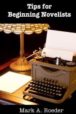 Tips for Beginning Novelists