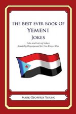 The Best Ever Book of Yemeni Jokes: Lots and Lots of Jokes Specially Repurposed for You-Know-Who