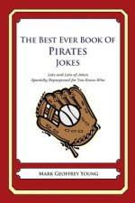 The Best Ever Book of Pirates Jokes: Lots and Lots of Jokes Specially Repurposed for You-Know-Who
