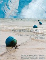 From Out of Air: A Set of Songs for Soprano & Piano