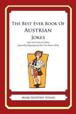 The Best Ever Book of Austrian Jokes: Lots and Lots of Jokes Specially Repurposed for You-Know-Who