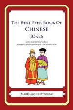 The Best Ever Book of Chinese Jokes: Lots and Lots of Jokes Specially Repurposed for You-Know-Who