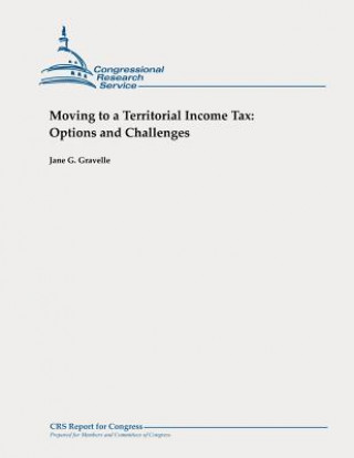 Moving to a Territorial Income Tax: Options and Challenges