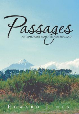 Passages: An Immigrant Family in New Zealand