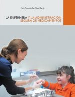 Enfermera y la Administracion Segura de Medicamentos