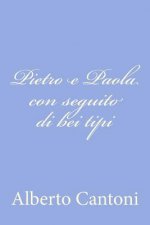 Pietro e Paola con seguito di bei tipi
