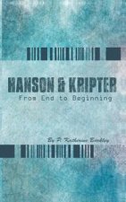 Hanson and Kripter: From End To Beginning