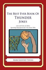 The Best Ever Book of Thunder Jokes: Lots and Lots of Jokes Specially Repurposed for You-Know-Who