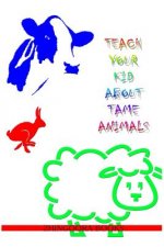Teach Your Kid About Tame Animals