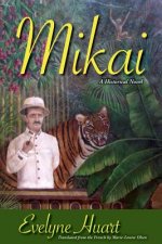 Mikai: A Historical Novel