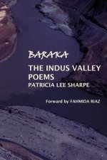 Baraka: The Indus Valley Poems