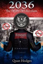 2036: The Death of Liberalism