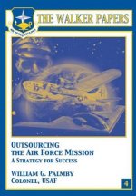 Outsourcing the Air Force Mission A Strategy for Success