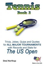 The Tennis Book 2: The US Open in Black + White