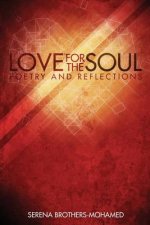 Love For The Soul: Poetry and Reflections