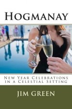 Hogmanay: New Year Celebrations in a Celestial Setting