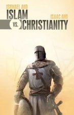 Ishmael & Islam vs. Isaac & Christianity: The Age-Old Rivalry Continues...