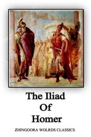 The Iliad Of Homer