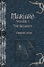Mariard Volume 4 The Alliance