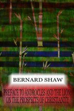 Preface To Androcles And The Lion: On The Prospects Of Christianity