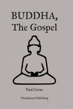 Buddha, The Gospel