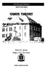Chaos Theory: The Essentials for Military Applications: Naval War College Newport Papers 10