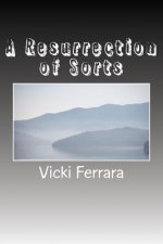 A Resurrection of Sorts