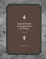 Sacred Hymn Arrangements for Piano: Book 2