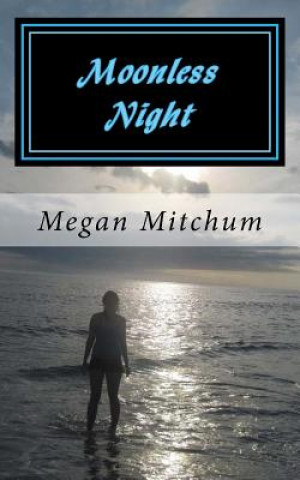 Moonless Night: Darkness Before Dawn