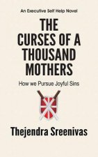 Curses of a Thousand Mothers - How we Pursue Joyful Sins