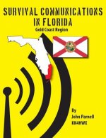 Survival Communications in Florida: Gold Coast Region