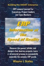 ERP Information at the Speed of Reality: ERP Lessons Learned