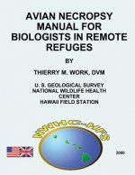 Avian Necropsy Manual for Biologists in Remote Refuges