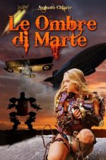 Le Ombre di Marte: (ciclo completo)