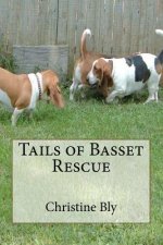Tails of Basset Rescue