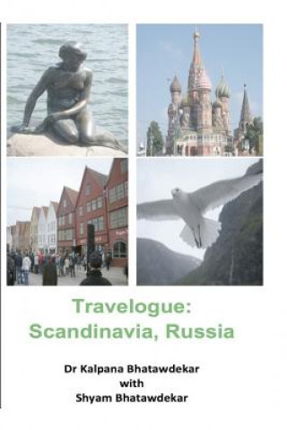 Travelogue: Scandinavia, Russia