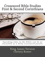 Crossword Bible Studies - First & Second Corinthians: King James Version