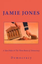 A'dan Didaz & The Three Bums of Democracy: Or how the first world is first in everything, corruption included
