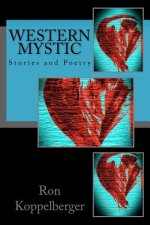 Western Mystic: Stories and Poetry